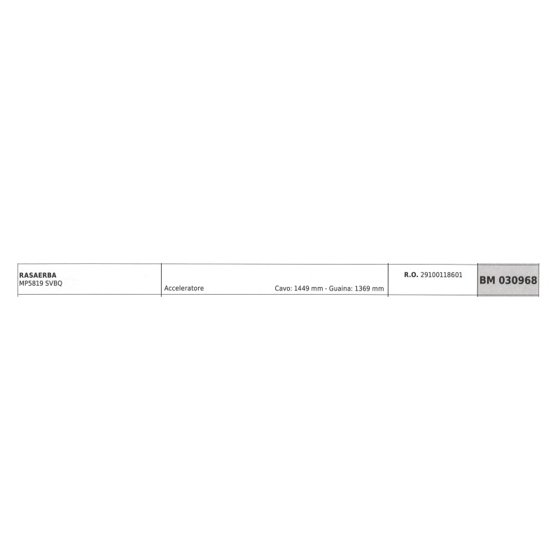 Tondeuse MAORI MP5819 SVBQ câble accélérateur 1449mm gaine 1369mm