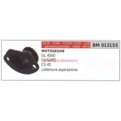 Collecteur d'admission CINA tronçonneuse GL 4500 5200 CS 45 013153 | Newgardenstore.eu