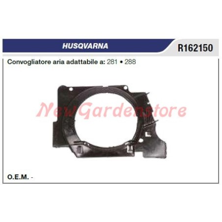 Convogliatore aria Avviamento HUSQVARNA motosega 281 288 R162150 | Newgardenstore.eu