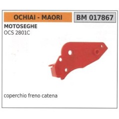 Tapa de freno de cadena OCHIAI para motosierra OCS 2801C 017867 | Newgardenstore.eu