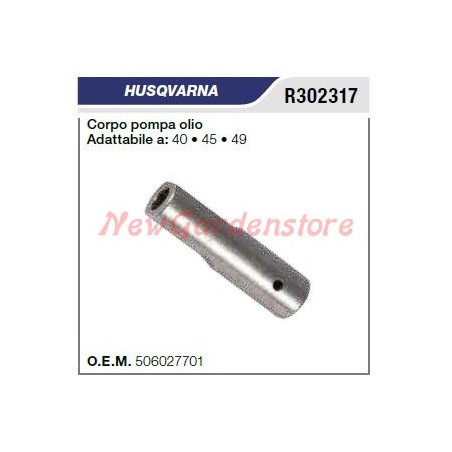 HUSQVARNA chainsaw oil pump body 40 45 49 R302317 | Newgardenstore.eu