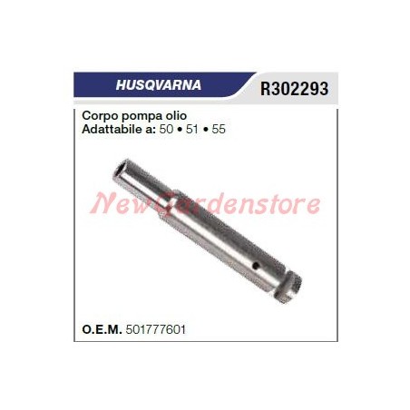 Cuerpo bomba de aceite motosierra HUSQVARNA 50 51 55 R302293 | Newgardenstore.eu