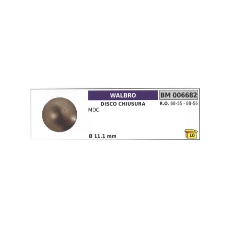 Disco chiusura WALBRO motosega MDC Ø 11,1 mm 88-55 - 88-56 QUANTITA 10 PEZZI | Newgardenstore.eu