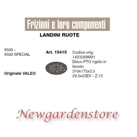 Disco de embrague 29.5x23 Z13 310x175x3.5 15415 LANDINI RUOTE 9500 SPECIAL Valeo | Newgardenstore.eu