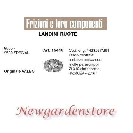 Disco de embrague 45x40 Z16 310mm 15416 RUEDAS LANDINI 9500 9500 SPECIAL Valeo | Newgardenstore.eu