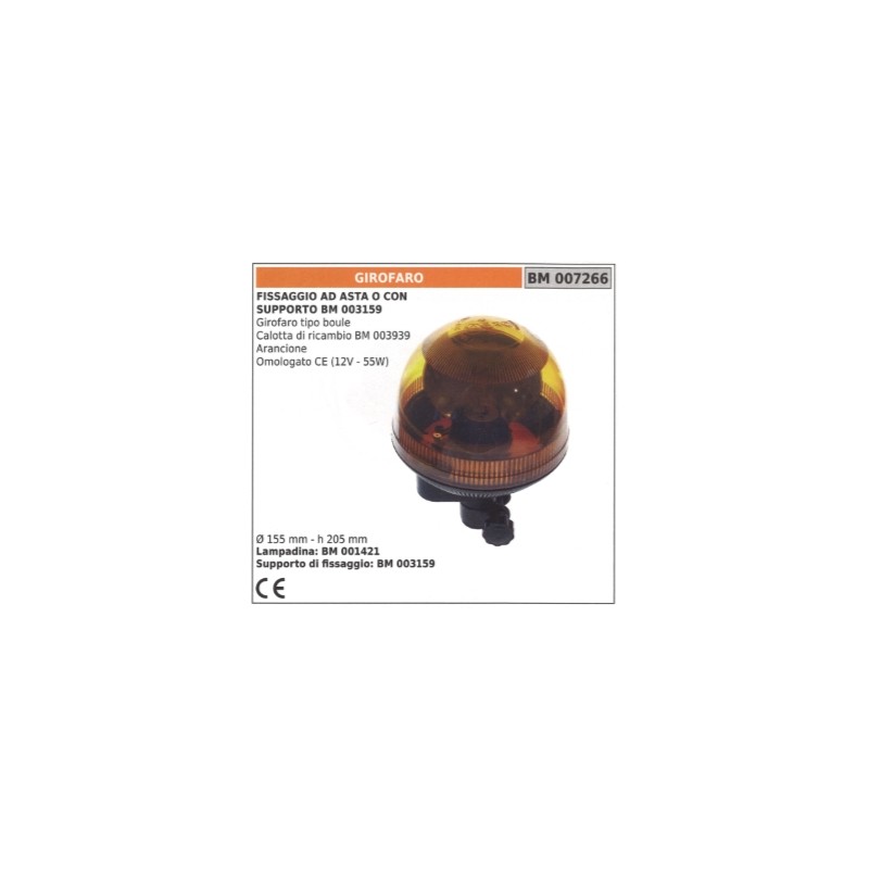 Girofaro arancio tipo boule 12V - 55W Ø 155mm altezza 205 mm fissaggio con asta