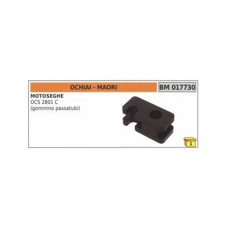 Passe-tube MAORI - OCHIAI tronçonneuse OCS2801C code 017730 | Newgardenstore.eu