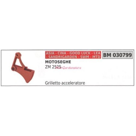 Grilletto acceleratore CINA motosega ZM 2525 030799 | Newgardenstore.eu