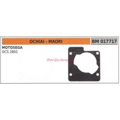 Cylinder gasket MAORI chainsaw OCS 2801 017717