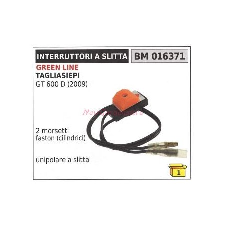 Interruttore a slitta GREEN LINE tagliasiepi GT 600 D (2009) unipolare 016371 | Newgardenstore.eu