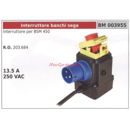 Interruttore banchi sega per BSM 450 23.5 A 250 VAC 003955 203.684 | Newgardenstore.eu