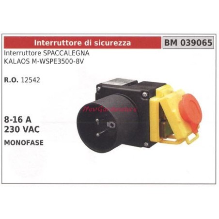 Interruttore di sicurezza spaccalegna KALAOS M-WSPE3500-8V 8-16V 230VAC 039065 | Newgardenstore.eu