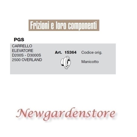 Manicotto 15364 carrello elevatore PGS D200S 3000S 2500 compatibile OVERLAND | Newgardenstore.eu