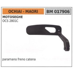 Paramano freno catena OCHIAI per motosega OCS 2801C 017906 | Newgardenstore.eu