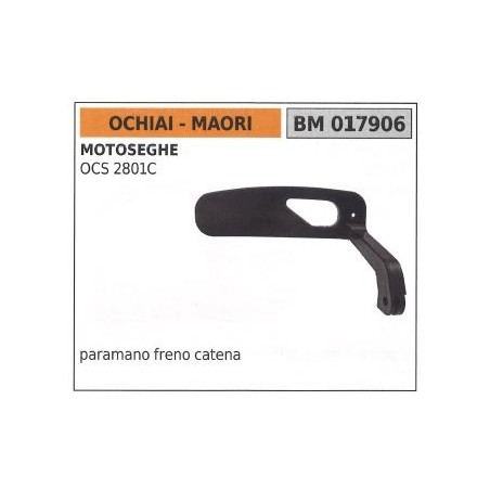 OCHIAI chain brake hand guard for OCS 2801C chainsaw 017906 | Newgardenstore.eu