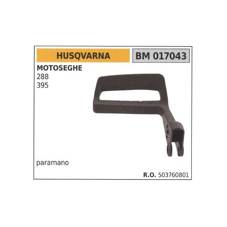 Guardamanos HUSQVARNA para motosierra 288 395 017043 | Newgardenstore.eu