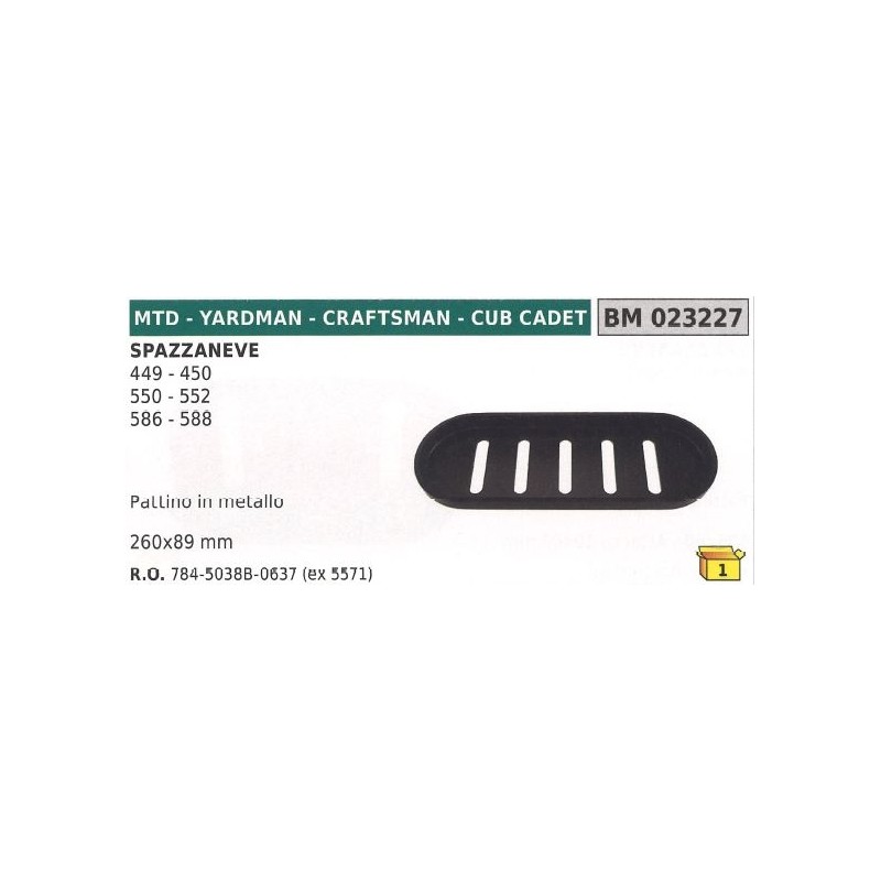 Metallkufenplatte 260x89 mm Schneepflug MTD - CRAFTSMAN - CUB CADET 449 - 450