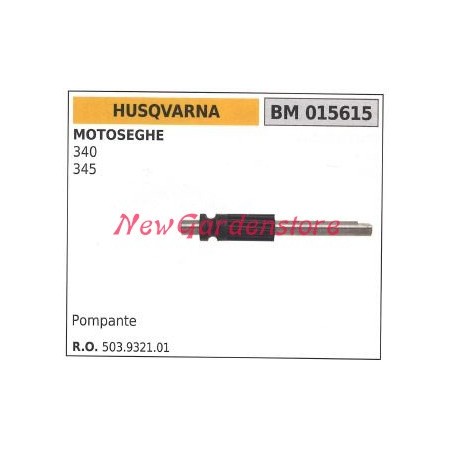 Cylindre pompe à huile HUSQVARNA moteur tronçonneuse 340 345 015615 | Newgardenstore.eu