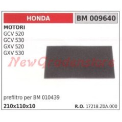 Préfiltre à air HONDA moteurs GCV 520 530 GXV 520 530 009640