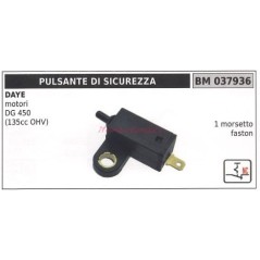 Pulsador de seguridad DAYE motor DG 450 (135cc OHV) 1 borne faston 037936