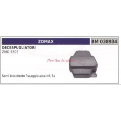 Semi blocchetto fissaggio asta ZOMAX decespugliatore ZMG 5303 038934