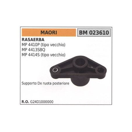 Support de roue arrière droite MAORI tondeuse MP 4410P 023610 | Newgardenstore.eu