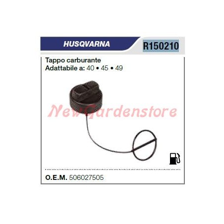 Tapón de combustible motosierra HUSQVARNA 40 45 49 R150210 506027505 | Newgardenstore.eu