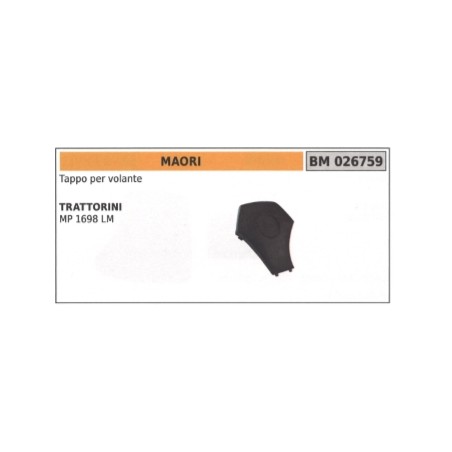 Tappo per volante MAORI trattorio MP 1698 LM 026759 | Newgardenstore.eu