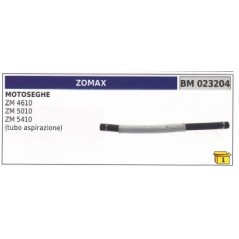 Tubo aspirazione ZOMAX motosega ZM4610 - ZM5010 - ZM5410 codice 023204