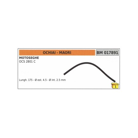 Manguera gasolina MAORI motosierra OCS2801C longitud 175mm Ø exterior 4,5mm 017891 | Newgardenstore.eu