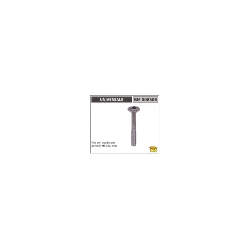 Vis à carré pour bouton M8 x 60 mm tondeuse UNIVERSELLE 008506