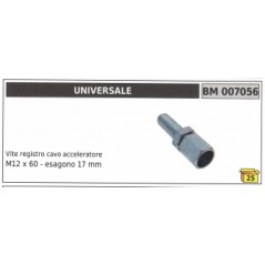 Accelerator cable adjuster screw UNIVERSAL M12 x 60 mm hexagon 17 mm code 007056 | Newgardenstore.eu