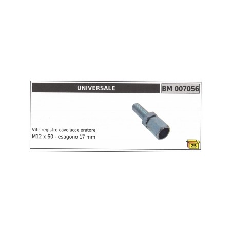 Tornillo de ajuste del cable del acelerador UNIVERSAL M12 x 60 mm hexagonal 17 mm código 007056 | Newgardenstore.eu